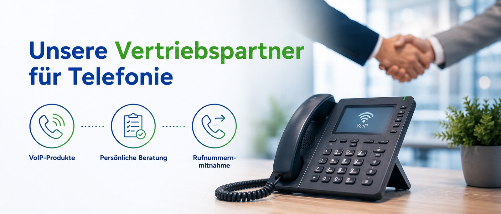 Unsere Vertriebspartner für Telefonie – VoIP-Produkte, persönliche Beratung, Rufnummernmitnahme